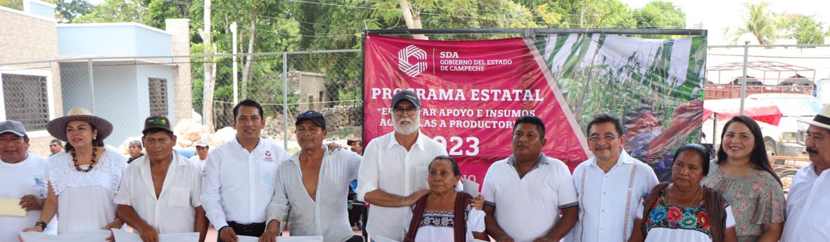 Inicio del programa de Apoyos e Insumos Agrícolas a Productores en el municipio de Dzitbalché